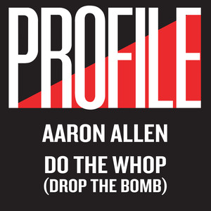 Do the Whop(Drop the Bomb)