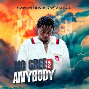 No Gree for anybody (Explicit)