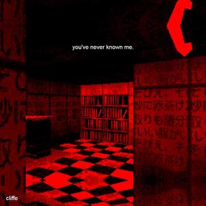 you've never known me. (Explicit)
