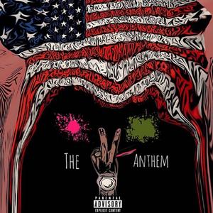 The Anthem 2 (Explicit)