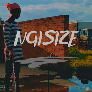 Ngisize (Explicit)