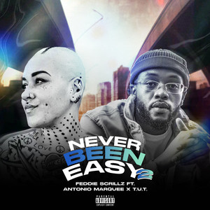 never been easy 2 (Explicit)