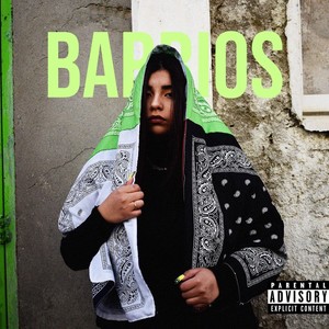 Barrios (Explicit)