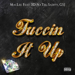 Fuccin It Up (Explicit)