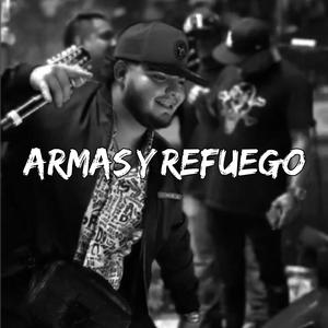 Armas Y Refuego (Perdon Mamá)