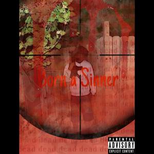 Born a Sinner (feat. Nunii) [Explicit]