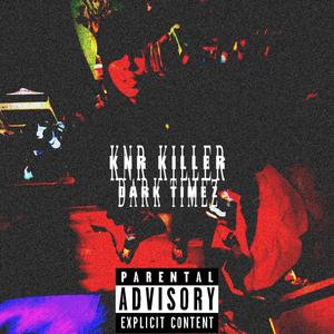 Dark Timez (Explicit)