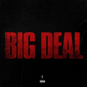 Big Deal (Explicit)