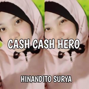 Cash Cash Hero