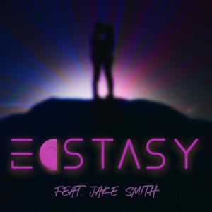 Ecstasy (feat. Jake Smith)