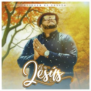 Eliezer el Levita - El Es Jesus