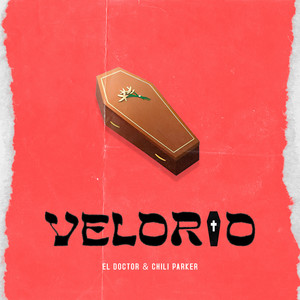 Velorio (Explicit)