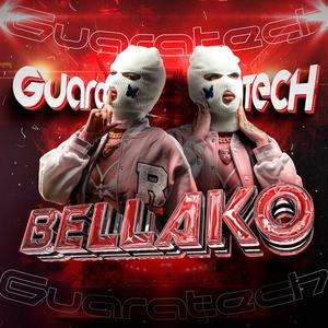 Bellako (Guaratech) (Explicit)