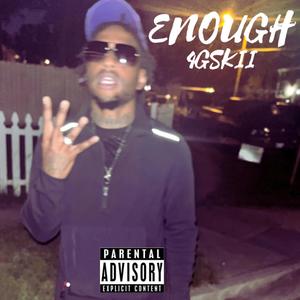 Enough (Explicit)