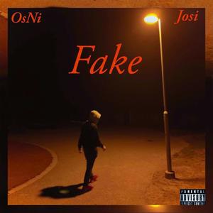 Fake(feat. Josi) (Explicit)