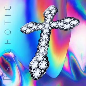 Psychotic (Explicit)