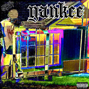 YANKEE (feat. Zac Shrudo) [Explicit]