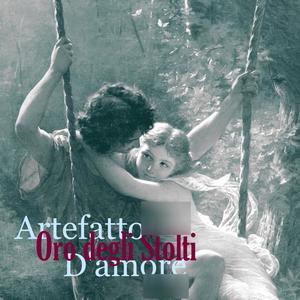 Artefatto D'amore: Oro degli Stolti (Explicit)