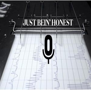 Just Bein' Honest (Explicit)