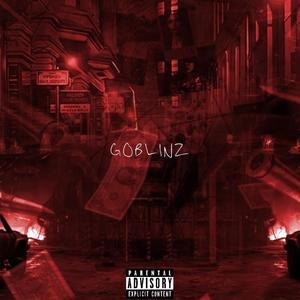 GOBLINZ (Explicit)