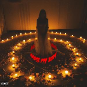 Kross My Body (Explicit)
