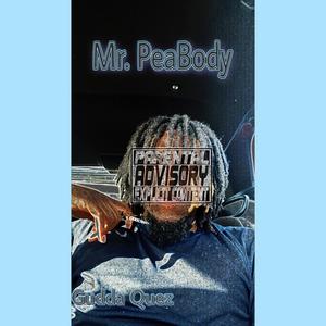 Mr. PeaBody (Keep it 100 Freestyle) [Explicit]