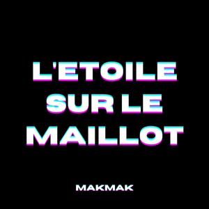 L'ETOILE SUR LE MAILLOT (Explicit)