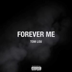 Forever Me (Explicit)