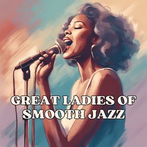 Great Ladies of Smooth Jazz