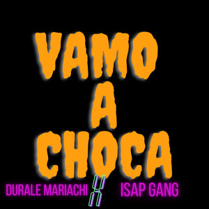 Vamo A Choca