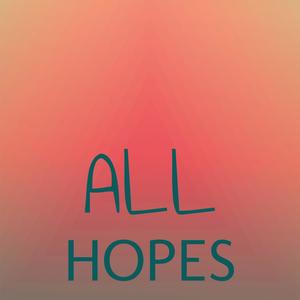 All Hopes