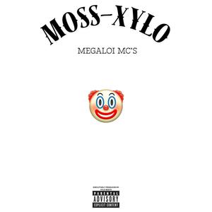 MEGALOI MC'S (feat. Xylo) (Explicit)