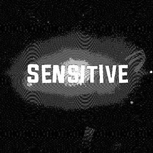 SENSITIVE (feat. SPLXT & Levigne) (Explicit)