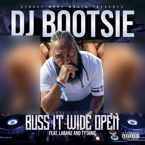 Buss It Wide Open (Explicit)