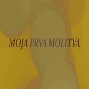 Moja Prva Molitev