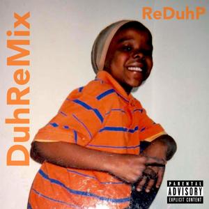 Duh ReMix (Explicit)