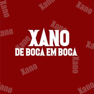 Xano (De Boca em Boca)