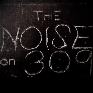 The Noise on 309 (Explicit)