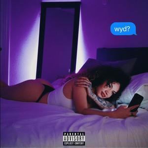 wyd? (Explicit)