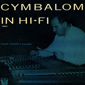 Cymbalom In Hi-Fi (Digitally Remastered)