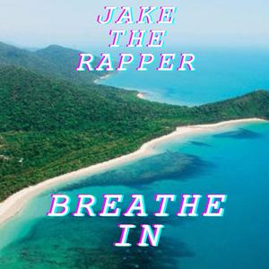 BREATHE IN (Explicit)