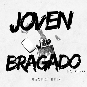 Joven Bragado (En Vivo)