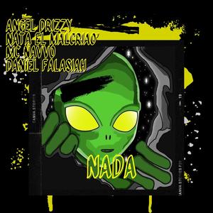 NADA (feat. NATTA EL MALCRIAO, MC NAVVO & DANIEL FALASIAH) [Explicit]