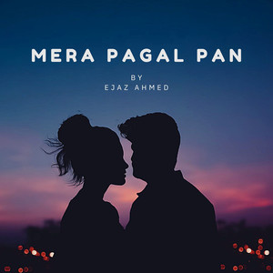 Mera Pagal Pan