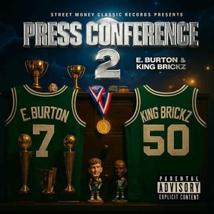 Press conference 2 (feat. King Brickz) (Explicit)