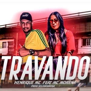 Travando(feat. Mc Morena) (Explicit)