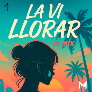 La Vi Llorar (Explicit)