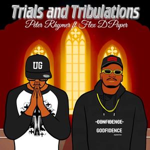 Trials and Tribulations (feat. Flex D'Paper) (Radio Edit|Explicit)