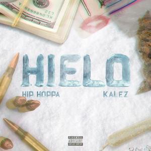 Hielo (feat. Hip Hoppa & Kalez) [Explicit]