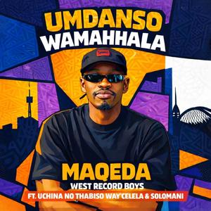 Umdanso Wamahhala (feat. West Record Boyz)